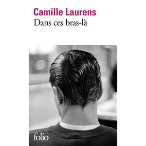 Dans ces bras-la - Laurensová Camille