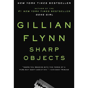 Sharp Objects (Film Tie In) - Flynnová Gillian