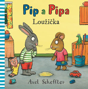 Pip a Pipa - Loužička - Scheffler Axel
