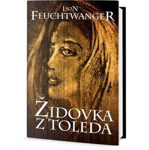 Židovka z Toleda - Feuchtwanger Lion