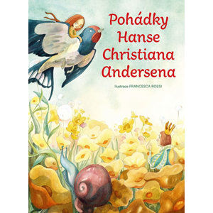 Pohádky Hanse Christiana Andersena - Andersen Hans Christian