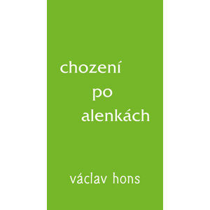 Chození po alenkách - Hons Václav