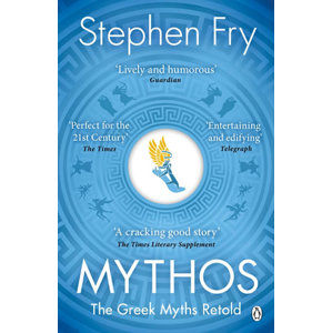 Mythos: The Greek Myths Retold - Fry Stephen