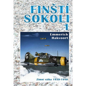 Finští sokoli 1 - Zimní válka 1939-1940 - Hakvoort Emmerich