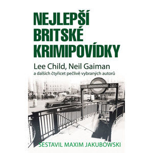 Nejlepší britské krimipovídky - Child Lee, Gaiman Neil