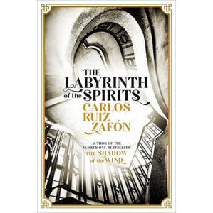 The Labyrinth Of the Spirits - Zafón Carlos Ruiz