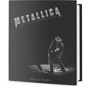 Metallica - Kompletní ilustrovaná historie - Popoff Martin