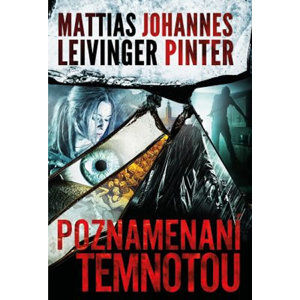Poznamenaní temnotou - Leivinger Mattias, Pinter Johannes,