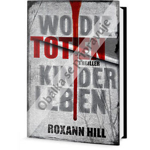 Ráj mrtvých dětí - Hill Roxann