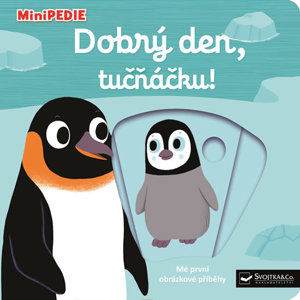 MiniPEDIE - Dobrý den, tučňáčku! - Choux Nathalie
