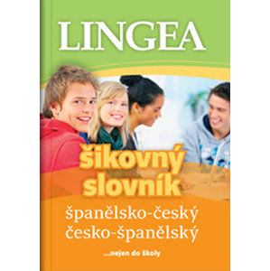 Španělsko-český, česko-španělský šikovný slovník...… nejen do školy - kolektiv autorů