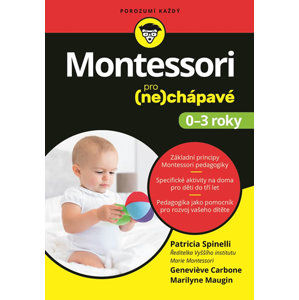 Montessori pro (ne)chápavé (0-3 roky) - Spinelli Patricia
