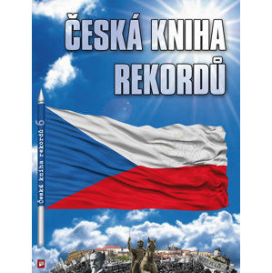 Česká kniha rekordů 6 - Rafaj Luboš, Vaněk Josef, Marek Miroslav,