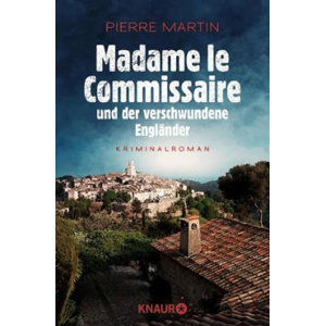 Madame le Commissaire und der verschwundene Engländer - Martin Pierre