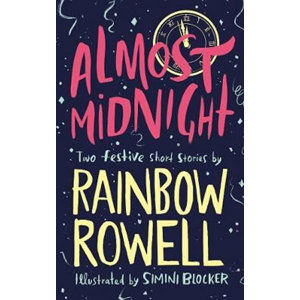 Almost Midnight: Two Festive Short Stories - Rowellová Rainbow