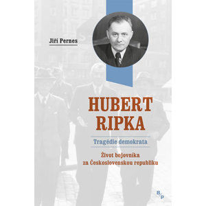Hubert Ripka - Tragédie demokrata - Pernes Jiří