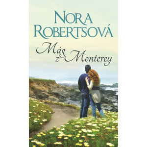 Mág z Monterey - Robertsová Nora