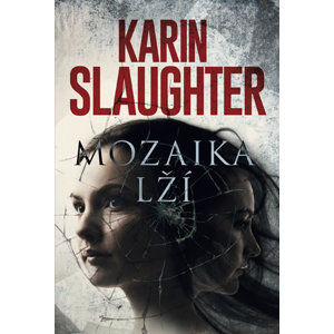 Mozaika lží - Slaughter Karin