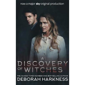 A Discovery of Witches : Now a major TV series (All Souls 1) - Harknessová Deborah
