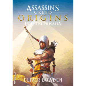 Assassin´s Creed Origins - Pouštní přísaha - Bowden Oliver