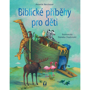 Biblické příběhy pro děti - Neubauerová Annette