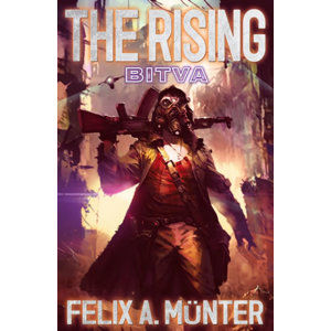 The Rising 2 - Bitva - Münter Felix A.