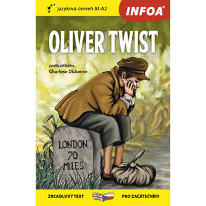 Oliver Twist - Zrcadlová četba (A1-A2) - Dickens Charles