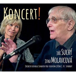 Koncert! - CD - Suchý Jiří, Molavcová Jitka,
