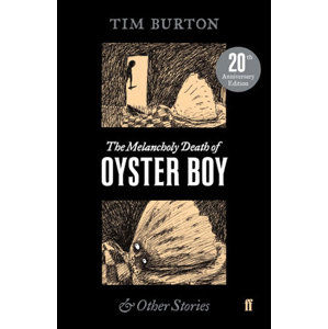 The Melancholy Death of Oyster Boy - Burton Tim