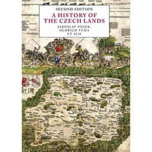 A History of the Czech Lands - Second edition - Pánek Jaroslav, Tůma Oldřich,