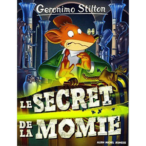 Geronimo Stilton: Le secret de la momie - Stilton Geronimo