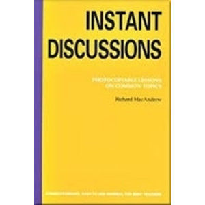 Instant Discussions: Photocopiable Lessons on Common Topics - MacAndrew Richard