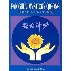 Pan Guův mystický qigong - Pchan-ku šen-mi čchi-kung - Ou Wenwei