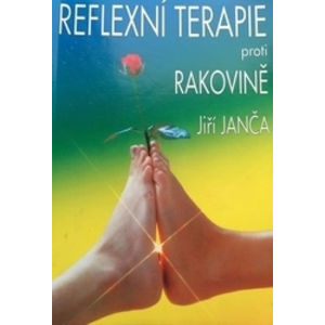 Reflexní terapie proti rakovině - Janča Jiří