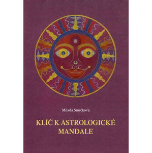 Klíč k astrologické mandale - Smrčková Milada