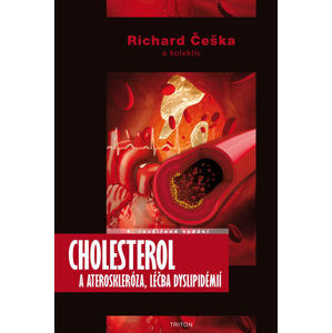 Cholesterol a ateroskleróza, léčba dyslipidémií - Češka Richard