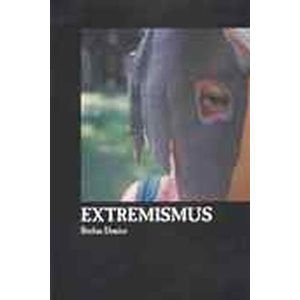 Extremismus - Danics Štefan