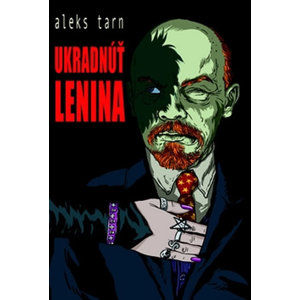 Ukradnúť Lenina - Tarn Aleks