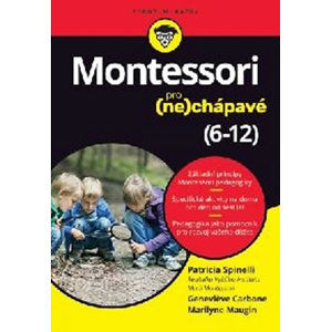 Montessori pro (ne)chápavé (6-12 let) - Spinelli Patricia