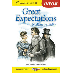 Nadějné vyhlídky / Great Expectations - Zrcadlová četba (B1-B2) - Dickens Charles