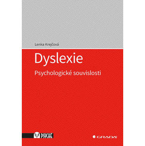 Dyslexie - Psychologické souvislosti - Krejčová Lenka