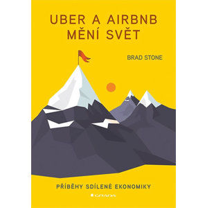 Uber a Airbnb mění svět - Uber a Airbnb mění svět - Stone Brad