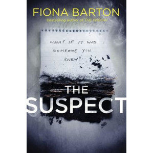 The Suspect : From the No. 1 bestselling author of Richard & Judy Book Club hit The Child - Barton Fiona