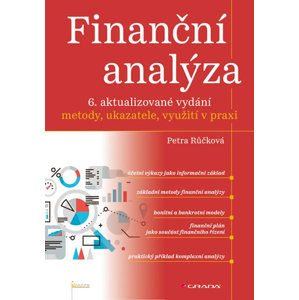 Finanční analýzy - metody, ukazatele, využití v praxi - Růčková Petra