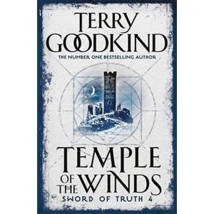 Temple Of The Winds : Book 4: The Sword Of Truth - Goodkind Terry