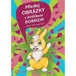 Hledej obrázky s králíkem Bobíkem - Úkoly pro malé děti - neuveden