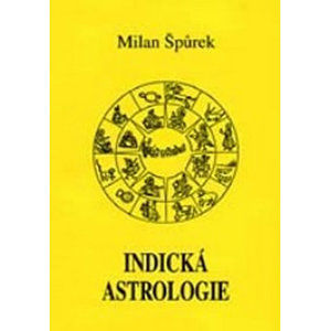 Indická astrologie - Špůrek Milan
