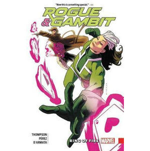 Rogue & Gambit: Ring Of Fire - Thompson Kelly
