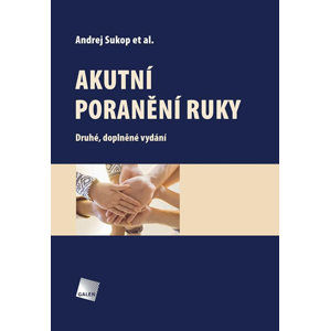 Akutní poranění ruky - Sukop Andrej