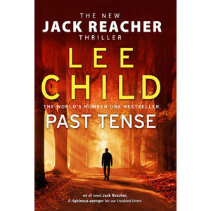 Past Tense: Jack Reacher 23 - Child Lee